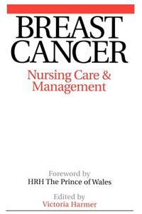 Breast Cancer: Nursing Care and Management