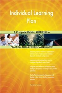 Individual Learning Plan A Complete Guide - 2020 Edition