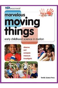 Marvelous Moving Things