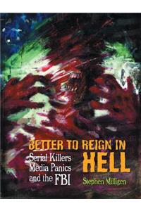 Better to Reign in Hell