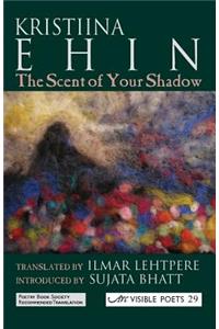 Scent of Your Shadow