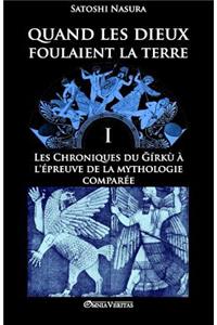 Quand les dieux foulaient la terre I