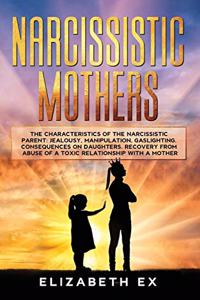 Narcissistic Mothers