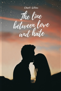 line between love and hate