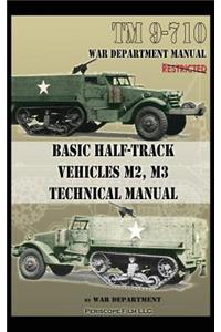 Basic Half-Track Vehicles M2, M3 Technical Manual