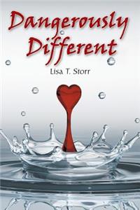Dangerously Different
