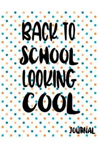 Back To School Looking Cool Journal