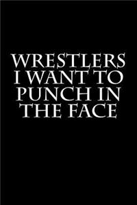 Wrestlers I Want to Punch in the Face