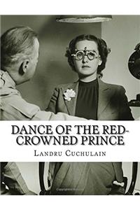 Dance of the Red-Crowned Prince