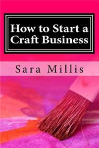 How to Start a Craft Business