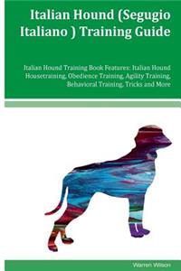 Italian Hound (Segugio Italiano ) Training Guide Italian Hound Training Book Features