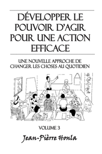 Développer le pouvoir d'agir pour une action éfficace - Volume 3