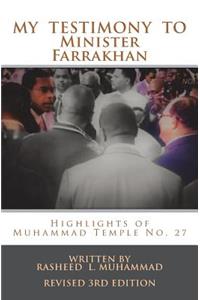 My Testimony To Minister Farrakhan