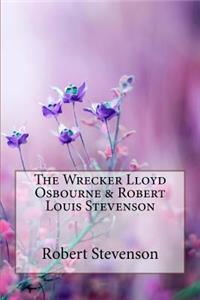 Wrecker Lloyd Osbourne & Robert Louis Stevenson