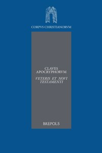 Claves Apocryphorum Veteris Et Novi Testamenti