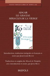 'Le Gracial' d'Adgar, Avec 'le Miracle de Theophile'