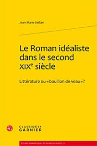 Le Roman Idealiste Dans Le Second Xixe Siecle