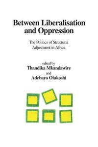 Between Liberalisation and Oppression