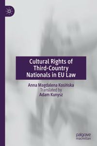 Cultural Rights of Third-Country Nationals in Eu Law