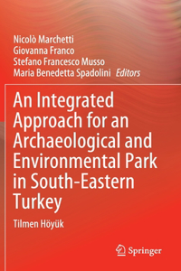 Integrated Approach for an Archaeological and Environmental Park in South-Eastern Turkey