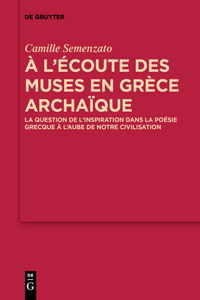 l'Écoute Des Muses En Grèce Archaïque