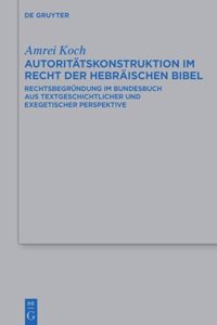 Autoritätskonstruktion Im Recht Der Hebräischen Bibel