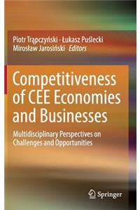 Competitiveness of Cee Economies and Businesses