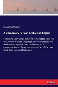 A Vocabulary Persian Arabic and English