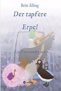 Der tapfere Erpel