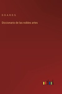 Diccionario de las nobles artes