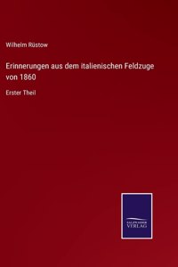 Erinnerungen aus dem italienischen Feldzuge von 1860: Erster Theil