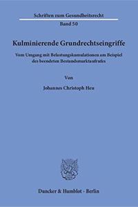 Kulminierende Grundrechtseingriffe