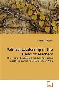 Political Leadership in the Hand of Teachers