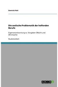 Die seelische Problematik der helfenden Berufe