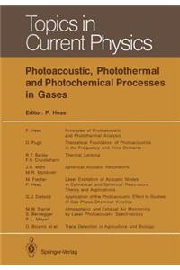 Photoacoustic, Photothermal and Photochemical Processes in Gases