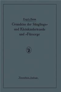 Grundriss der Säuglings≈ und Kleinkinderkunde