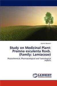 Study on Medicinal Plant: Premna Esculenta Roxb. (Family: Lamiaceae)