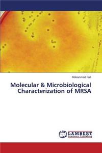 Molecular & Microbiological Characterization of MRSA