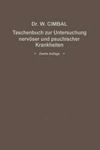 Taschenbuch Zur Untersuchung Nervöser Und Psychischer Krankheiten