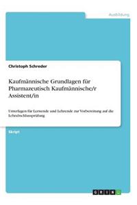 Kaufmännische Grundlagen für Pharmazeutisch Kaufmännische/r Assistent/in