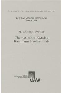 Thematischer Katalog Karlmann Pachschmidt