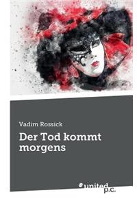 Der Tod kommt morgens