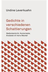 Gedichte in verschiedenen Schattierungen