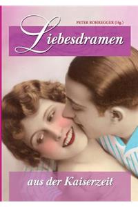 Liebesdramen aus der Kaiserzeit