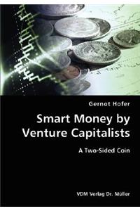 Smart Money by Venture Capitalists- A Two-Sided Coin