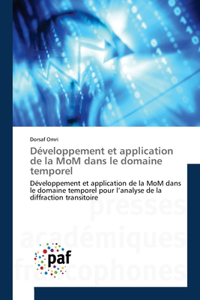 Développement et application de la MoM dans le domaine temporel