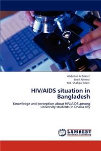 HIV/AIDS situation in Bangladesh