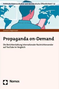 Propaganda On-Demand