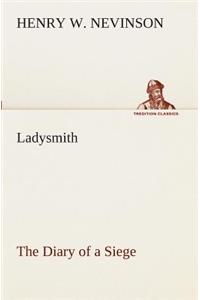 Ladysmith The Diary of a Siege