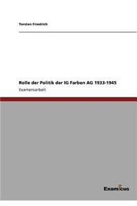 Rolle der Politik der IG Farben AG 1933-1945